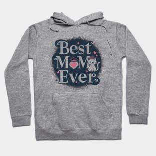 Best Mom Ever 2024 Hoodie